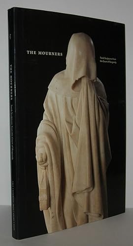 Bild des Verkufers fr THE MOURNERS Tomb Sculpture from the Court of Burgundy zum Verkauf von Evolving Lens Bookseller