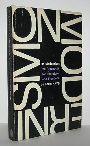 Seller image for ON MODERNISM The Prospects for Literature and Freedom for sale by Evolving Lens Bookseller