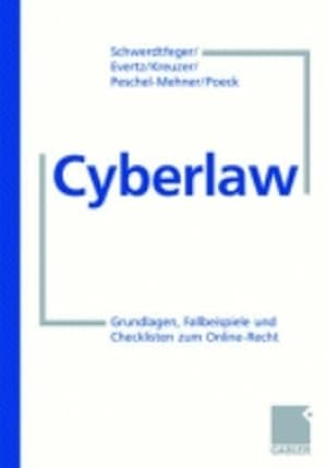 Seller image for Cyberlaw: Grundlagen, Checklisten und Fallbeispiele zum Online-Recht for sale by getbooks GmbH