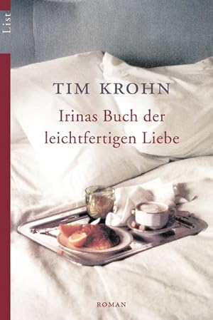 Seller image for Irinas Buch der leichtfertigen Liebe for sale by Versandantiquariat Felix Mcke
