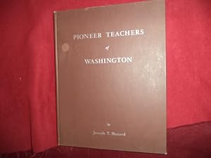 Immagine del venditore per Pioneer Teachers of Washington. Inscribed by the author. venduto da BookMine