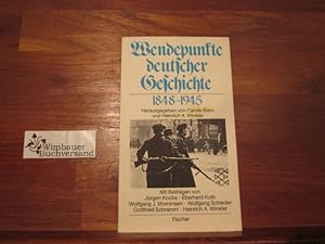 Bild des Verkufers fr Wendepunkte deutscher Geschichte : 1848 - 1945. hrsg. von Carola Stern u. Heinrich August Winkler. Mit Beitr. von Jrgen Kocka . zum Verkauf von Antiquariat im Kaiserviertel | Wimbauer Buchversand