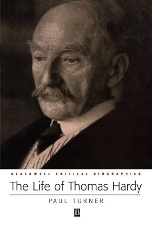 Immagine del venditore per The Life of Thomas Hardy: A Critical Biography (Blackwell Critical Biographies) (Blackwell Critical Biographies (Paperback)) venduto da Modernes Antiquariat an der Kyll
