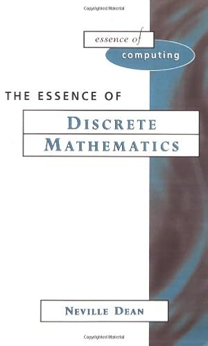 Seller image for Essence of Discrete Mathematics (Essence of Computing) for sale by Modernes Antiquariat an der Kyll