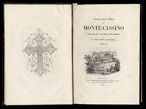 Storia della Badia di Monte-Cassino divisa in libri nove, ed illustrata di note e documenti. Tomo...