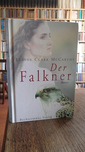 Seller image for Der Falkner. Roman. for sale by Antiquariat Floeder