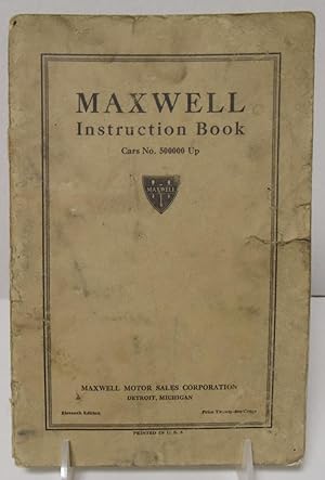 Maxwell (automobile) Instruction Book cars no. 500000 up eleventh edition