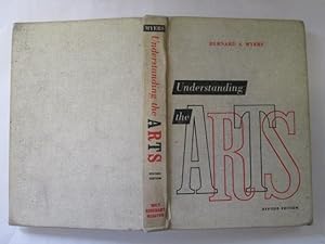 Seller image for Understanding the arts for sale by Goldstone Rare Books