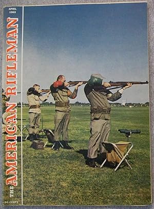 Image du vendeur pour The American Rifleman Magazine, April 1963, Volume 3, No. 4 mis en vente par Book Nook