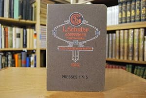Catalogue Special des Presses a Friction. Auslandsverkaufskatalog der Louis Schuler Werkzeugmasch...