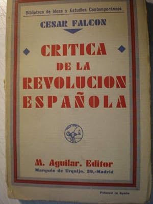 Bild des Verkufers fr Crtica de la revolucin espaola. Desde la Dictadura hasta las Constituyentes zum Verkauf von Librera Antonio Azorn