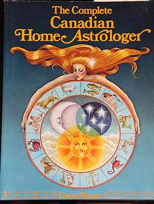 Seller image for The Complete Canadian Home Astrologer for sale by Mad Hatter Bookstore
