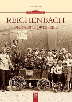 Imagen del vendedor de Reichenbach und seine Ortsteile a la venta por BuchWeltWeit Ludwig Meier e.K.
