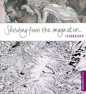 Imagen del vendedor de Sketching from the Imagination : Fantasy a la venta por GreatBookPrices