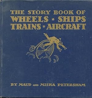 The Story Book Of Wheels, Ships, Trains, Aircraft