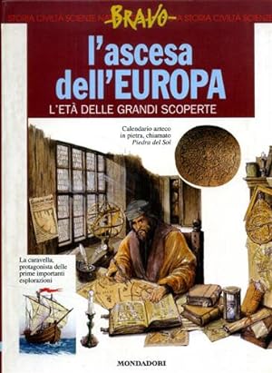 Seller image for L'ascesa dell'Europa. L'et delle grandi scoperte. for sale by FIRENZELIBRI SRL