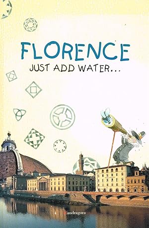 Florence - Just Add Water : English Edition :