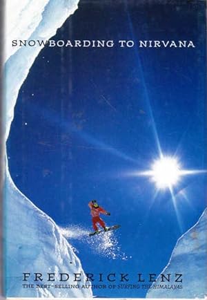Seller image for Snowboarding to Nirvana for sale by Goulds Book Arcade, Sydney