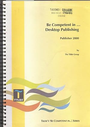 Be Confident in Desktop Publishing Publisher 2000