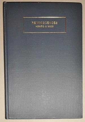 Imagen del vendedor de Reminiscences of an American Pioneer in Experimental Medicine; [Together With] Dr. Wood As a Medical Teacher & Dr. Wood's Bibliographical Record. a la venta por DogStar Books