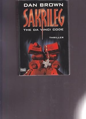 Seller image for Sakrileg. Thw Da Vinci Code. for sale by Ant. Abrechnungs- und Forstservice ISHGW