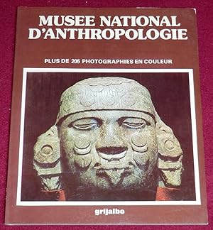 Seller image for MUSEE NATIONAL D'ANTHROPOLOGIE for sale by LE BOUQUINISTE