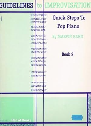 Guidelines to Improvisation: Quick Steps To Pop Piano. Book 2