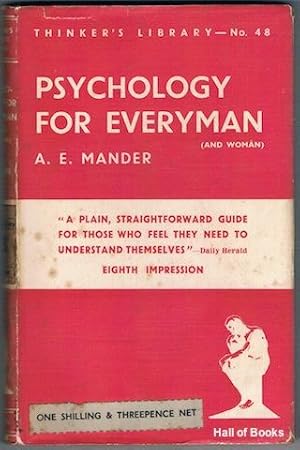 Psychology For Everyman (And Woman) (The Thinker's Library)