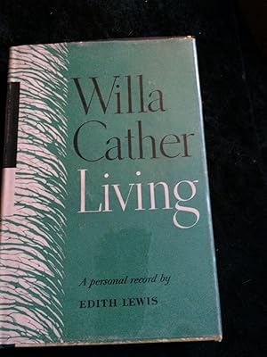 Imagen del vendedor de Willa Cather Living: A Personal Record Lewis, Edith a la venta por Ocean Tango Books