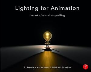 Imagen del vendedor de Lighting for Animation : The Art of Visual Storytelling a la venta por GreatBookPrices