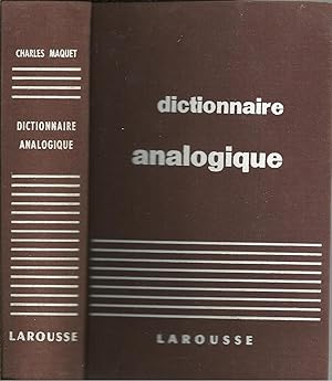 DICTIONNAIRE ANALOGIQUE: répertoire moderne des mots par les idées des idées par les mots