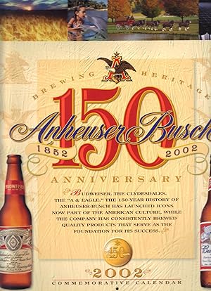 ANHEUSER BUSCH 150 ANNIVERSARY CALENDAR 2002