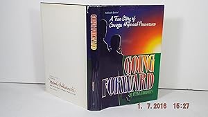 Going Forward: A True Story of Courage, Hope and Perseverance (ArtScroll (Mesorah))