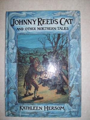 Immagine del venditore per Johnny Reed's Cat and Other Northern Tales venduto da Peakirk Books, Heather Lawrence PBFA