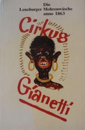 Die Lenzburger Mohrenwäsche anno 1863 in Dichtung und Wahrheit von Edward Attenhofer - Cirkus Gia...