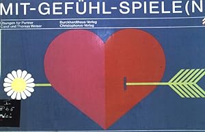 Seller image for Mit-Gefhl-Spiele(n) : bungen fr Partner. for sale by books4less (Versandantiquariat Petra Gros GmbH & Co. KG)