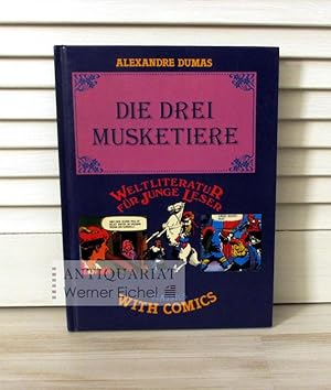 Die Drei Musketiere - Weltliteratur für Junge Leser. Classics with Comics.