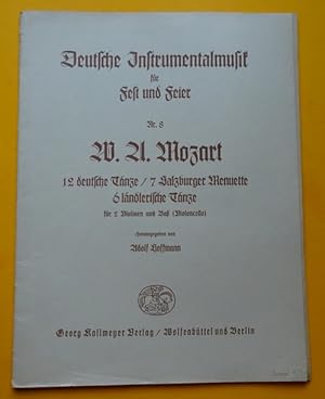 12 deutsche Tänze / 7 Salzburger Menuette / 6 ländlerische Tänze (für 2 Violinen und Baß (Violonc...