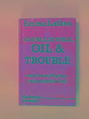 Seller image for Double, double, oil and trouble for sale by Cotswold Internet Books