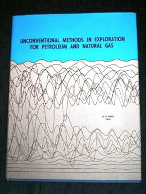 Unconventional Methods in Exploration for Petroleum and Natural Gas