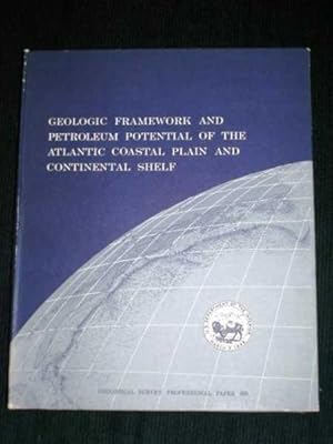 Geologic Framework and Petroleum Potential of the Atlantic Coastal Plain and Continental Shelf