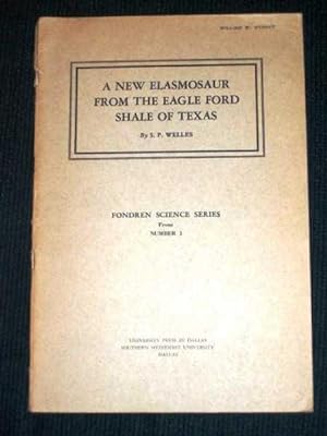 New Elasmosaur from the Eagle Ford Shale of Texas, A (Fondren Science Series)