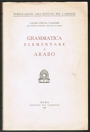 Seller image for Grammatica elementare di arabo. (Pubblicazioni dell'Istituto per l'Oriente). for sale by Antiquariat Martin Barbian & Grund GbR