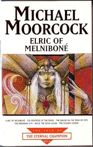 Elric Of Melnibone (The Tale of the Eternal Champion)