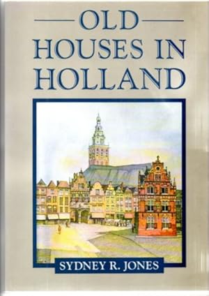 Old Houses in Holland. Text/Bildband.