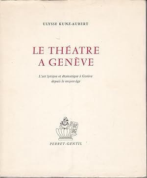 Image du vendeur pour Le Thtre  Genve. L'art lyrique et dramatique  Genve depuis le moyen-ge mis en vente par le livre ouvert. Isabelle Krummenacher