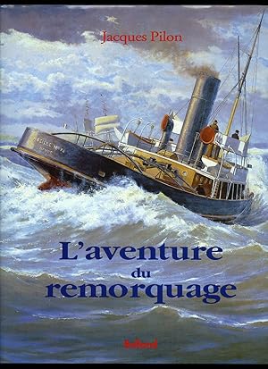 Image du vendeur pour L'aventure du remorquage (The adventure of towing) mis en vente par Little Stour Books PBFA Member