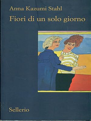 Seller image for Fiori di un solo giorno for sale by Librodifaccia