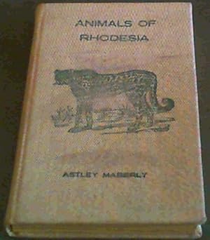 Seller image for Animals of Rhodesia for sale by Chapter 1