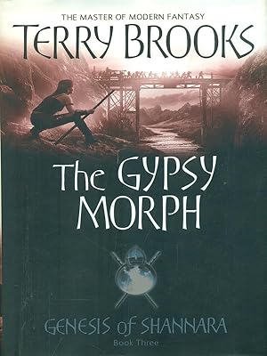 Seller image for The Gypsy Morph. Genesis of Shannara: book three for sale by Librodifaccia